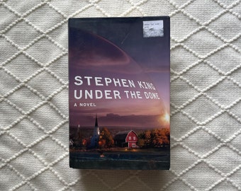 Under the Dome by Stephen King | Horror Science Fiction Thriller Fantasy Mystery Suspense Dystopian Book | First Edition Bookworm Reader