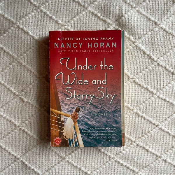 Under the Wide and Starry Sky by Nancy Horan | Historical Fiction Romance France 19th Century Fiction Book | Bestseller Novel Bookmark