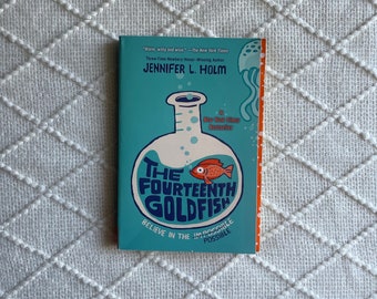 The Fourteenth Goldfish by Jennifer L. Holm | Series Middle Grade Science Fiction Sci-Fi Fantasy Book | Bookmark Bookish Gift Novel Reader