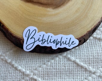Bibliophile Sticker | Waterproof and Glossy Stickers | Perfect for Kindle Laptops and Water Bottles | Bookish Gift Reader Bookworm