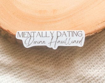 Mentally Dating Dorian Havilliard Sticker | Throne of Glass series by Sarah J Maas | Bookish Gift for Reader Fantasy Waterproof Kindle Book
