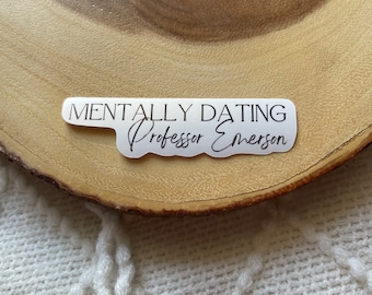 Mentally Dating Professor Emerson Sticker | Gabriel's Inferno by Sylvain Reynard Book Boyfriend | Kindle Laptop Bookish Stickers Reader Gift