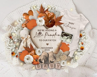 May include: A baby announcement with a heart-shaped wooden sign that reads "We're adding a Little Pumpkin to our Patch" and "November 2026". The image includes a baby onesie, ultrasound photo, pumpkins, and baby shoes.
