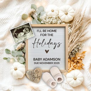 Thanksgiving I&#39;ll Be Home for Holidays Pregnancy Announcement Digital, Social Media Baby Reveal November 2025, Fall Baby Announcement