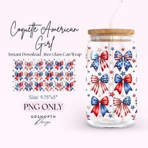 May include: A digital download of a 9.75 inches by 5 inches printable design for a 16 ounce glass can wrap. The design features a repeating pattern of red, white, and blue bows with stars on a white background. The text "Coquette American Girl" is at the top of the image. The text "Instant Download | 16oz Glass Can Wrap" is below the design. The text "Size: 9.75"x5"" is below the design. The text "PNG ONLY" is below the design. The text "UDSHOPTH Design" is below the design.