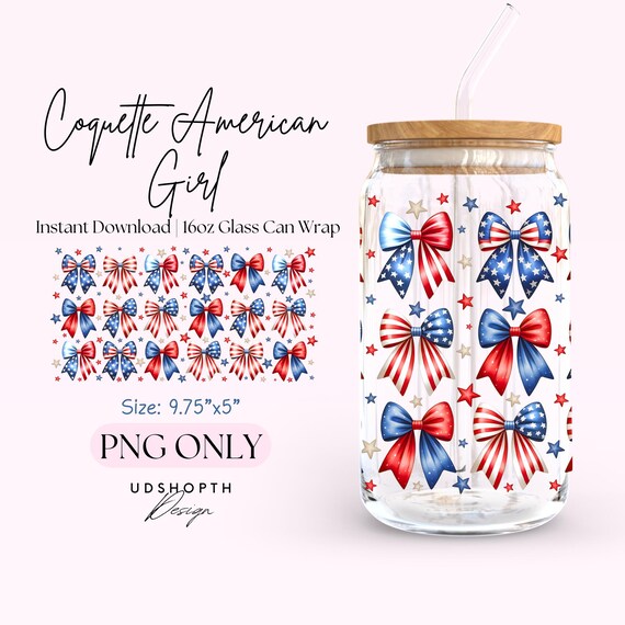 Coquette American Girl Png, Coquette Bow Png, 4th of July 16oz Glass Can Wrap Png, Girly Patriotic Png, Coquette 4th Of July, Memorial Day