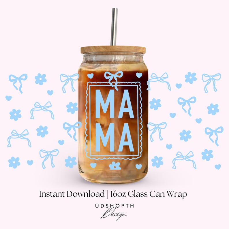 Mama Blue Floral 16oz Glass Can Wrap SVG Digital Download, Mothers Day ...