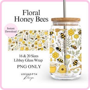 May include: A clear glass Libbey wrap with a floral honey bee design. The wrap features yellow and black bees, honeycombs, honey jars, and flowers. The text "Floral Honey Bees" and "16 & 20 Sizes Libbey Glass Wrap PNG ONLY" are also visible.