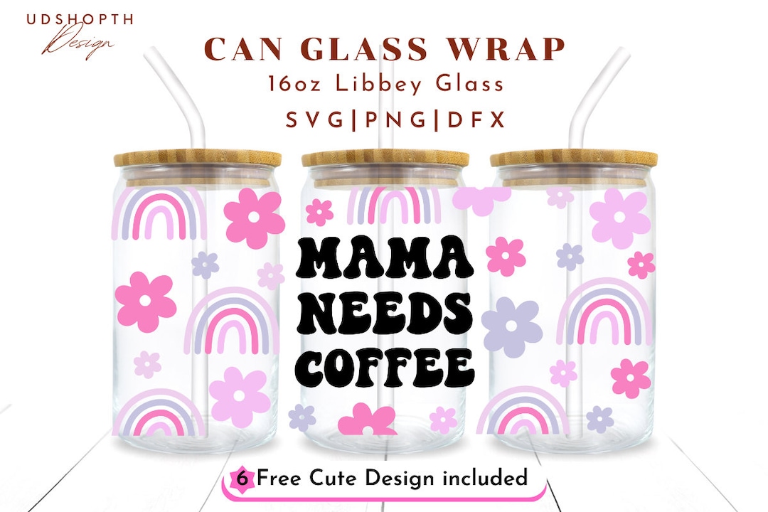 Mama Needs Coffee Svg, 16oz Libbey Can Glass Wrap Svg, Mama, Mom, Retro ...
