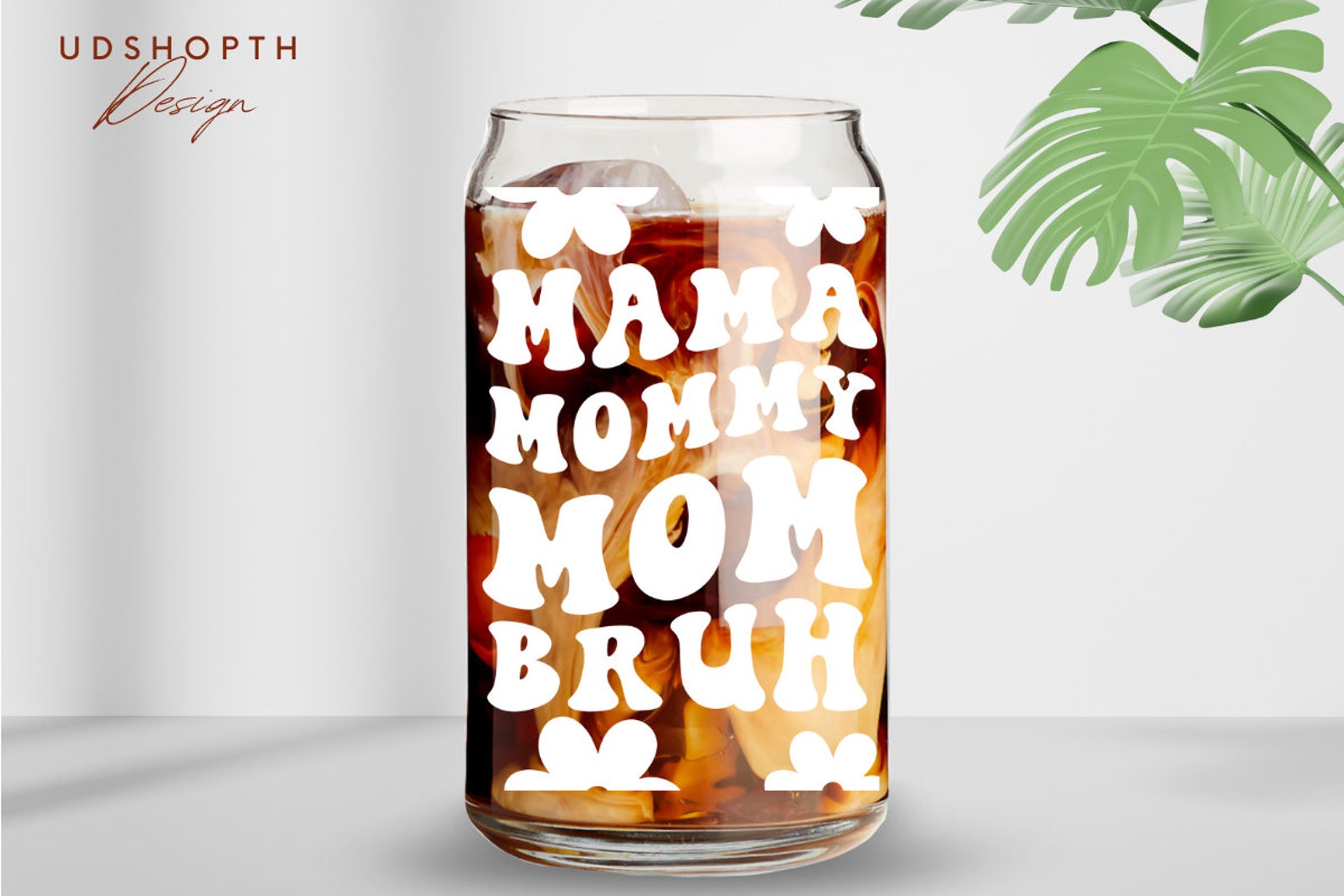 Mama Mommy Mom Bruh Svg, 16oz Libbey Can Glass Wrap Svg, Mothers Day ...