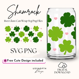 Shamrock 16oz Libbey Glass Can Wrap SVG, St Patrick&#39;s Day, Paddy&#39;s Day Svg, Clover Svg, Four Leaf Clover Cup Wrap Design Digital Download