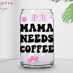 Mama Needs Coffee Svg, 16oz Libbey Can Glass Wrap Svg, Mama, Mom, Retro ...
