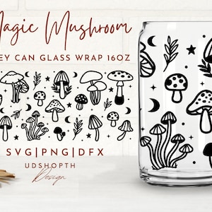 Magic Mushrooms Can Glass Svg, 16oz Libbey Full Wrap Svg, Mystical Mushroom Svg, Witchy Mushroom Svg, Celestial Svg, Libbey Template