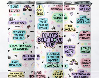 Mum’s Self Love Cup Png 20oz Skinny Tumbler Wrap Png, Mum Tumbler Wrap, Mum Affirmation Png, Mum Daily Affirmations Png Mom Sublimation Wrap