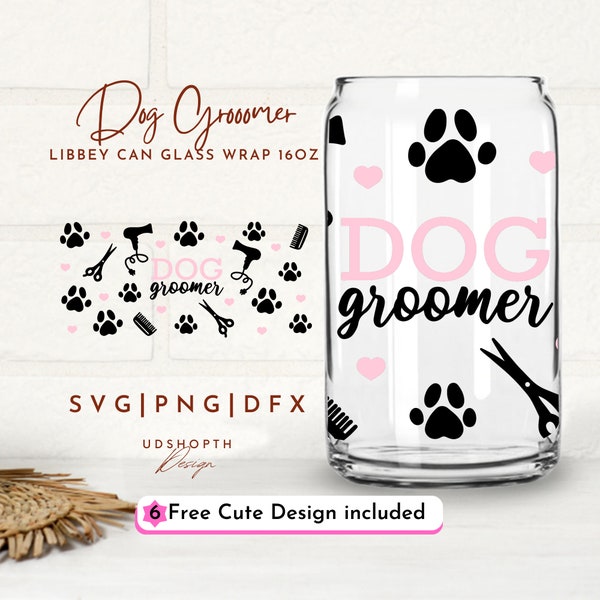 Dog Groomer Svg, Paw Print Svg, 16oz Libbey Can Glass Svg, Dog Mom Svg, Dog Paw Svg, Pet Groomer Svg, Dog Lover Svg, Gift for Dog Groomer