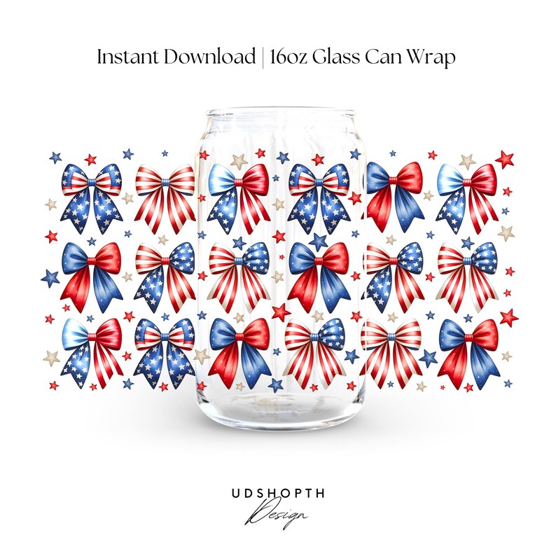 May include: A glass can wrap with a red, white, and blue bow pattern. The wrap is designed for a 16oz glass can. The text "Instant Download" and "16oz Glass Can Wrap" is visible at the top of the image.