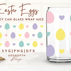 Pastel Easter Eggs Can Glass Svg, Wrap for Libbey 16oz, Cute Easter Egg ...
