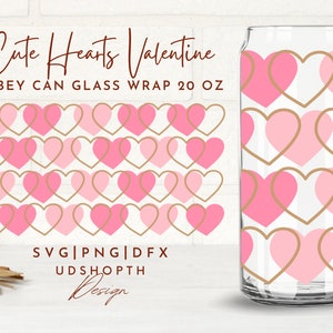 Cute Heart Vanlentines Can Glass Svg, 20oz Libbey Full Wrap Svg, Valentine Day Svg, Conversation Heart Svg, Coffee glass can,Libbey Template