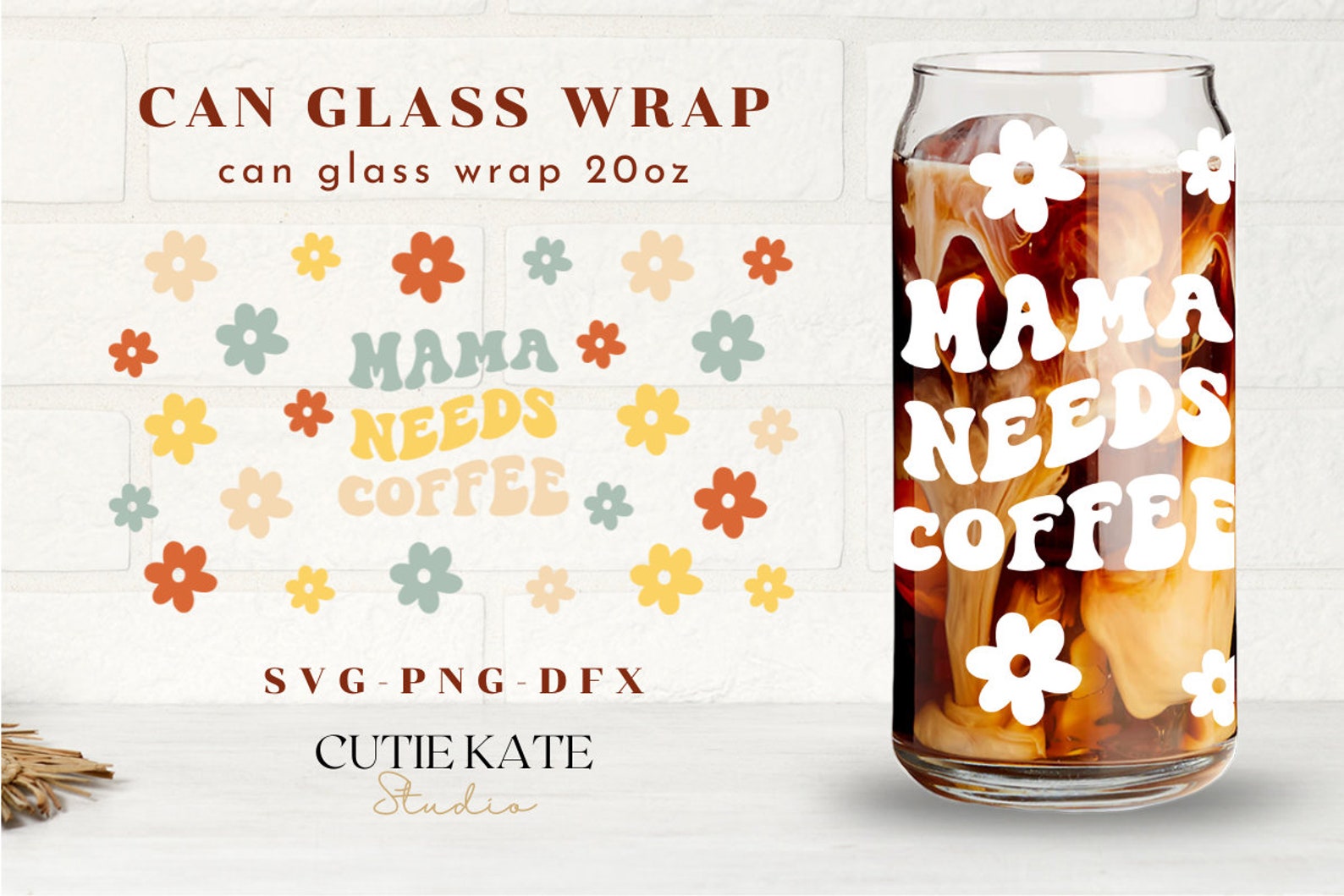 Mama Needs Coffee SVG 20oz Libbey Can Glass Wrap Svg Mom - Etsy