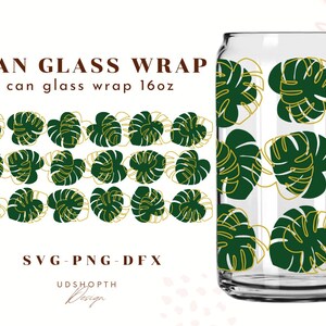 Monstera Leaves Libbey Glass Can Wrap SVG file cup wrap for Libbey 16oz, Monstera Wrap Svg, Coffee glass can, Beer glass SVG
