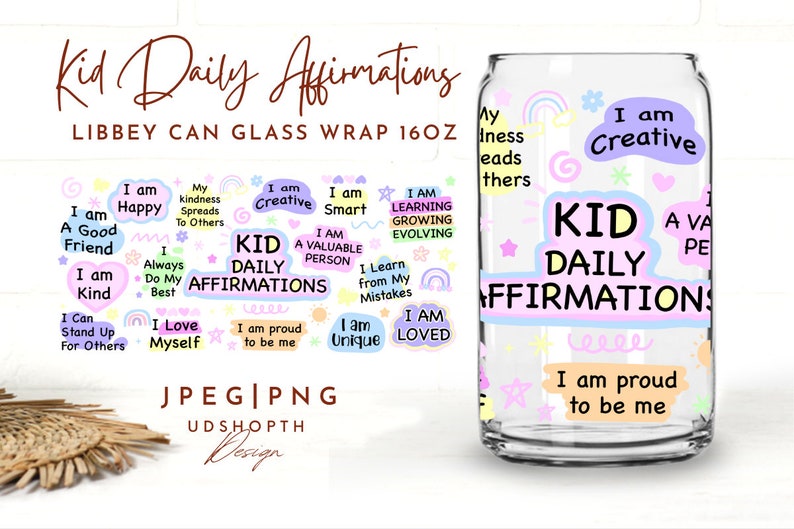 May include: A clear glass can with a pink and blue design featuring the text "Kid Daily Affirmations". The can is decorated with stars, rainbows, and hearts. The text on the can includes positive affirmations for children, such as "I am happy", "I am creative", and "I am loved".