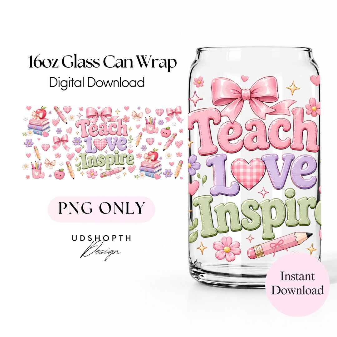 Teach Love Inspire PNG, Teacher 16oz Libbey Wrap, Teacher Pencil Bow ...