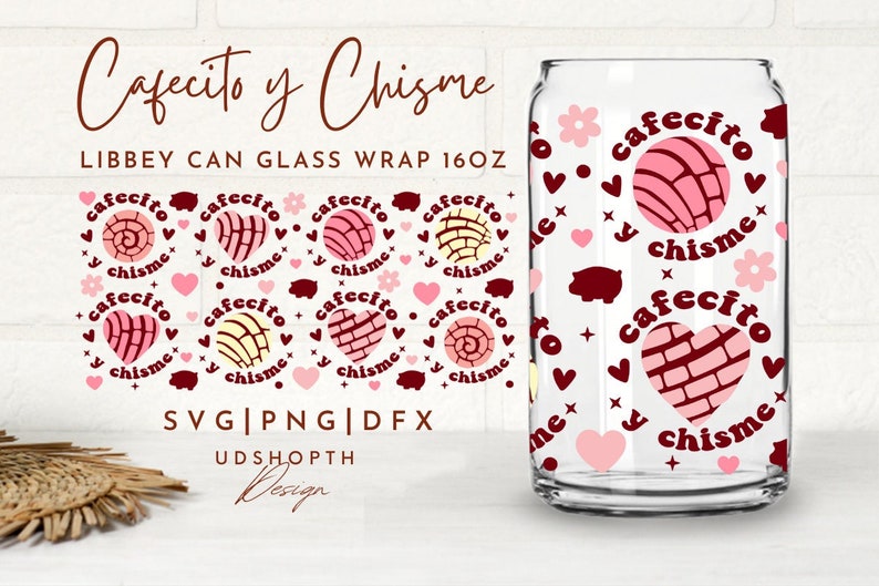 Cafecito Y Chisme Beer Can Glass Svg, 16oz Libbey Full Wrap Svg, Concha ...