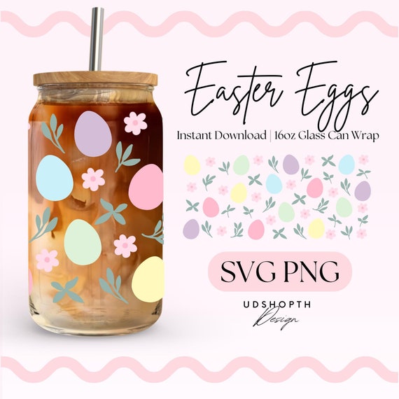 Pastel Easter Eggs and Flowers 16oz Libbey Glass Can Wrap SVG, Cute Spring Floral, Cute Easter Cup Sublimation Wrap Design Instant Download