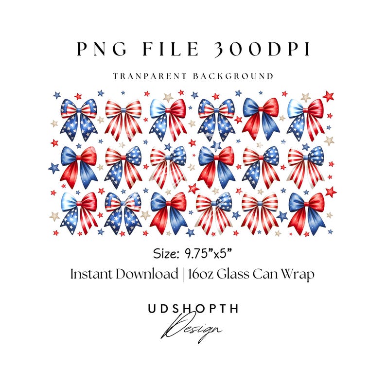May include: A digital download of a 9.75 inches by 5 inches graphic design featuring a pattern of red, white, and blue bows with stars. The design is suitable for wrapping 16 ounce glass cans.
