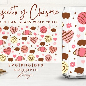 Cafecito Y Chisme Beer Can Glass Svg, 20oz Libbey Full Wrap Svg, Mexican Concha Libbey Glass Svg, Pink Love Coffee Svg, Libbey Template