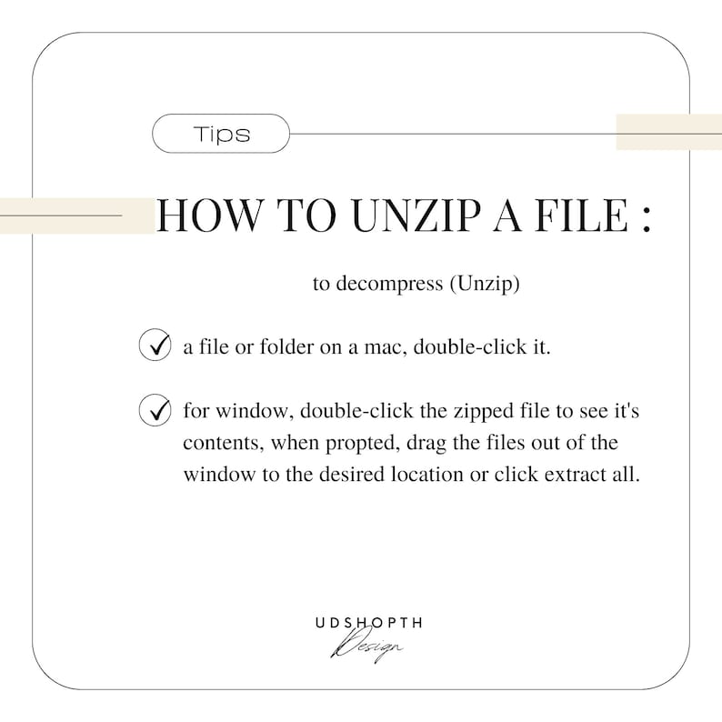 May include: A white graphic with the text "HOW TO UNZIP A FILE" and instructions on how to unzip files on Mac and Windows. The graphic includes the text "Tips" and the UDSHOPTH Design logo.