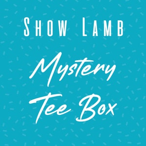 Show Lamb Mystery Tee + Freshie Box | Show Lamb | Show Lamb Freshie | Stock Show Mystery Box | Livestock Show | Show Stock Freshie