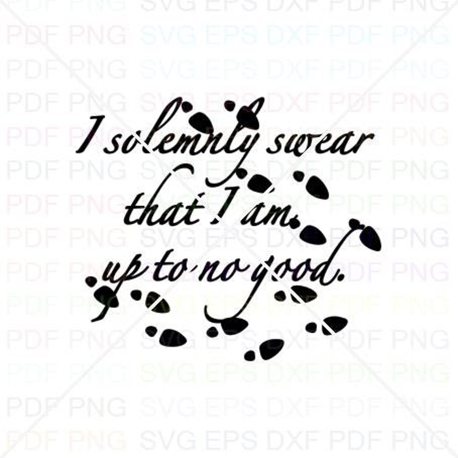 18 I Solemnly Swear Svg Dxf Eps Pdf Png Cricut Cutting file | Etsy