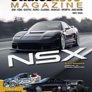 May include: Cover of Stance Auto Magazine, May 2024, featuring a black NSX car on a road. Additional cars include a Ford Focus Roadrunner RS, a 1995 Nissan Skyline R33 GT-R, and a 1929 Ford Model A.