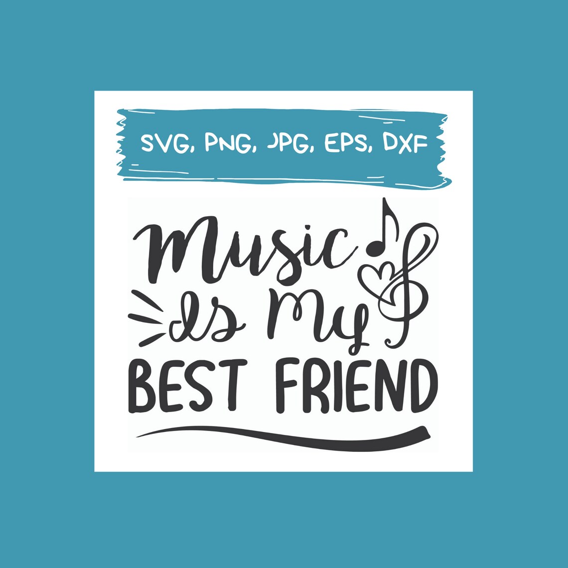 Music Cut File, Music is My Best Friend Quote SVG, Music SVG Cut Files
