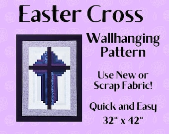Christian Cross Quilt Pattern, Log Cabin Cross, PDF Download, Beginner Quilt, Easter Cross, Quick Easy Quilt, Wallhanging 32"x42", Printable