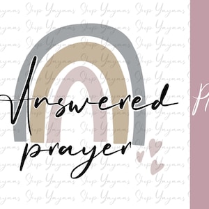 Answered Prayer sublimation PNG File Digital Download