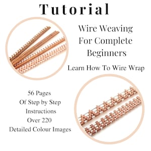 Wire weaving for beginners tutorial showing a collage of the weaves you will learn and create using this step by step digital tutorial. Image includes text, this guide has 56 pages and over 220 detailed colour images to provide comprehensive guidance