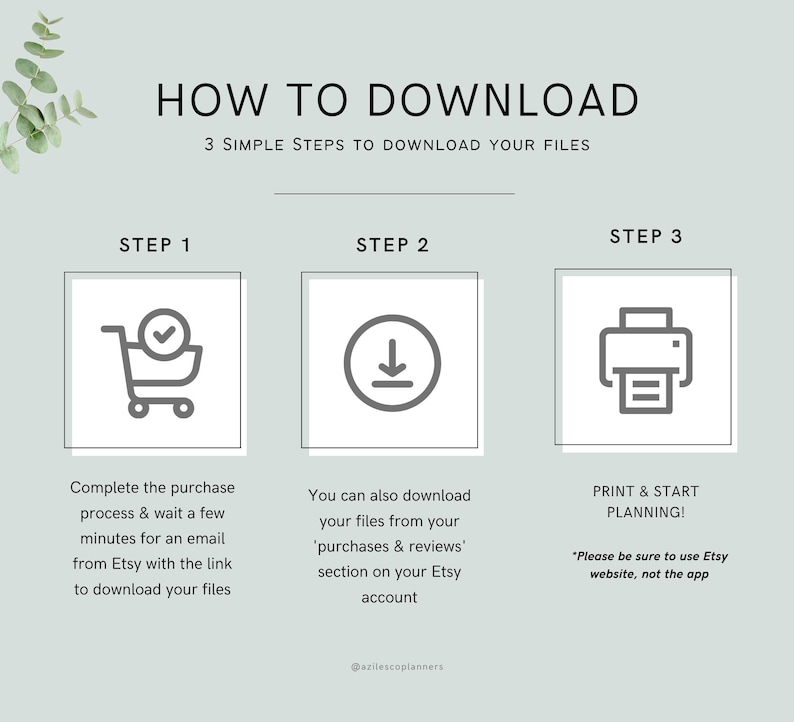 May include: A light green graphic with the text "HOW TO DOWNLOAD" and instructions in three steps. Step 1 shows a shopping cart icon, Step 2 a download icon, and Step 3 a printer icon. The text explains how to download files from Etsy.
