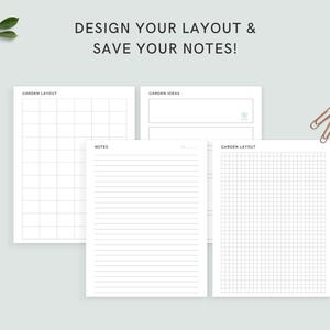 May include: White paper sheets with the text "DESIGN YOUR LAYOUT & SAVE YOUR NOTES!" and "GARDEN LAYOUT", "GARDEN IDEAS", and "NOTES". The sheets include grid, lined, and blank pages, with two copper paper clips.