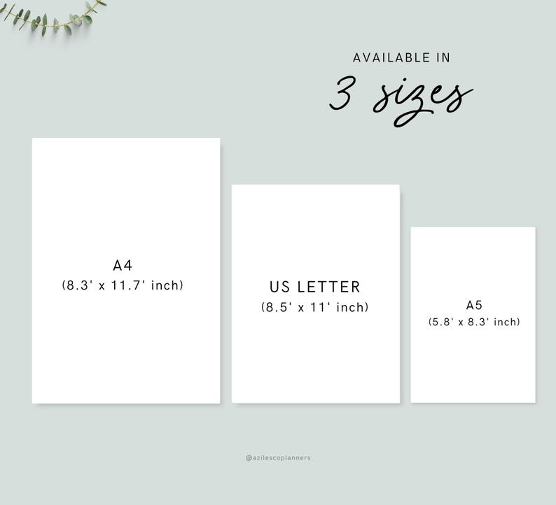 May include: Three white paper sizes: A4 (8.3 x 11.7 inches), US Letter (8.5 x 11 inches), and A5 (5.8 x 8.3 inches). The text "AVAILABLE IN 3 sizes" is written in a cursive font. The background is a light green color.