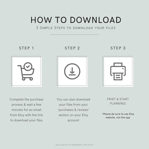 May include: A light green graphic with the text "HOW TO DOWNLOAD" and instructions in three steps. Step 1 shows a shopping cart icon, Step 2 a download icon, and Step 3 a printer icon. The text explains how to download files from Etsy.