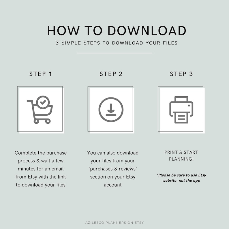 May include: A light green graphic with the text "HOW TO DOWNLOAD" and instructions in three steps. Step 1 shows a shopping cart icon, Step 2 a download icon, and Step 3 a printer icon. The text explains how to download files from Etsy.