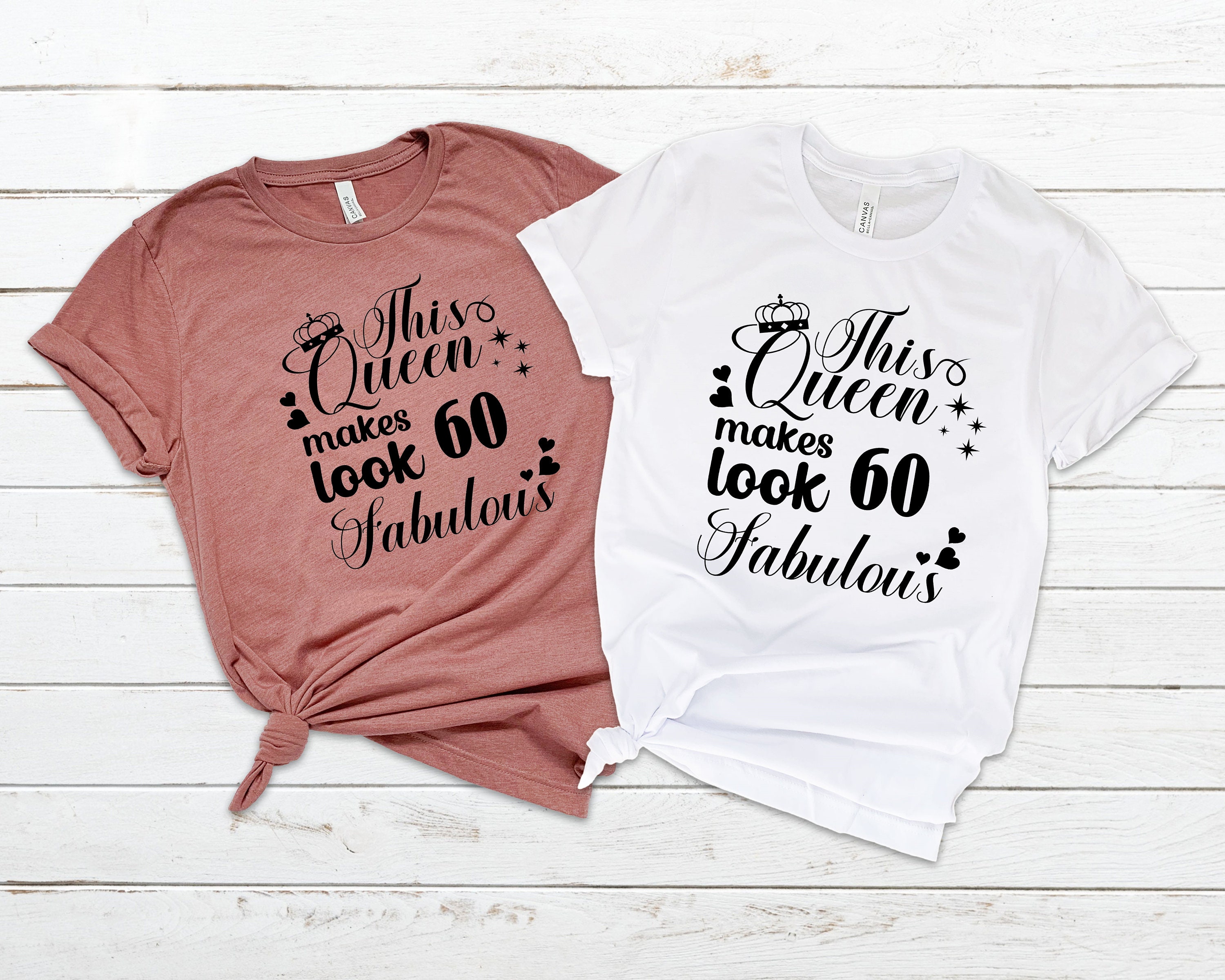 Birthday Shirts This Queen Makes 60 Look Fabulous 60th | Etsy