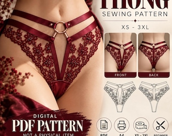 May include: A digital sewing pattern for a burgundy thong featuring floral lace, satin straps, and a central metal ring. The image displays the finished garment, front and back views, technical line drawings, and text: THONG SEWING PATTERN XS-3XL.