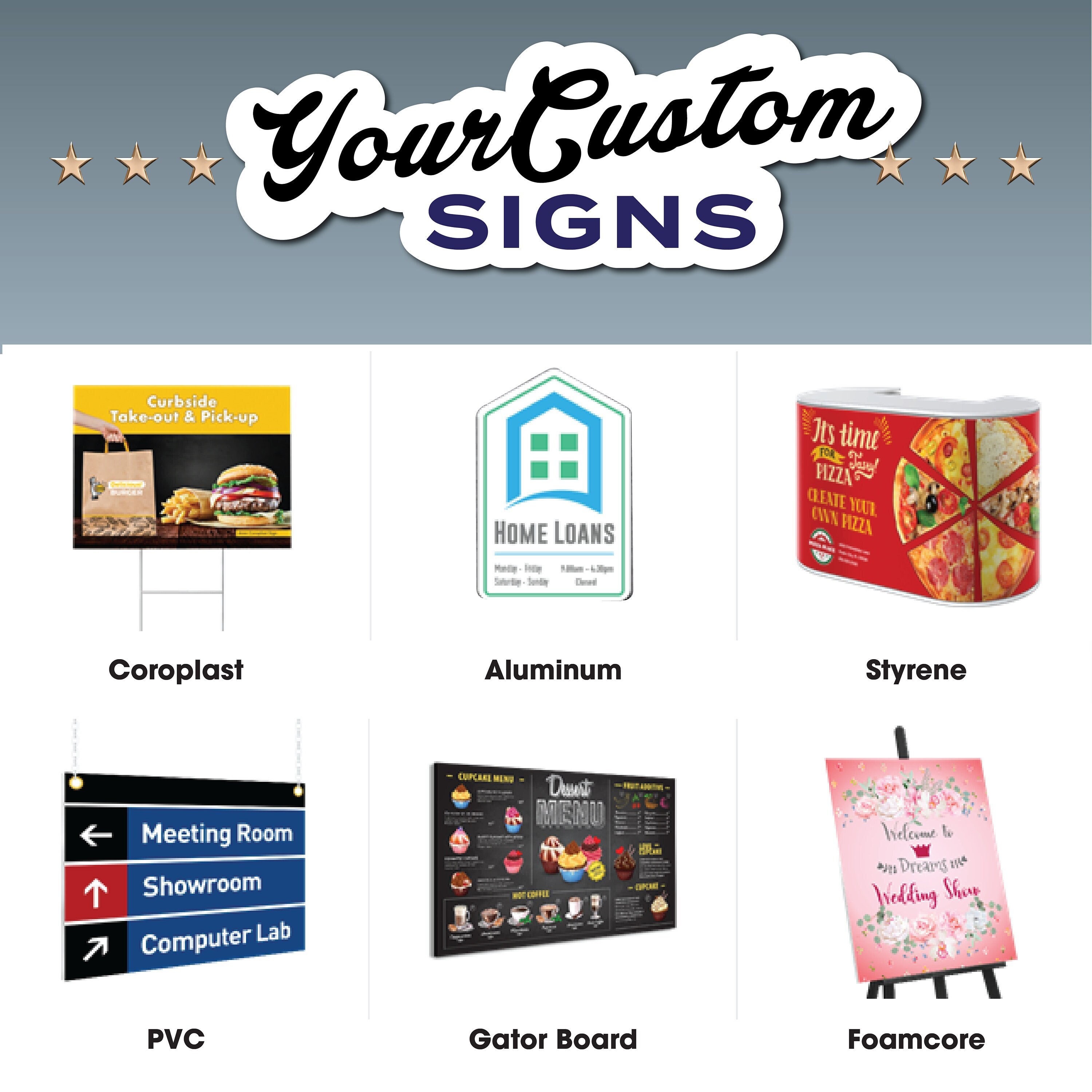 Custom Sign PVC Coroplast Foam Core Aluminum Styrene Acrylic Etsy