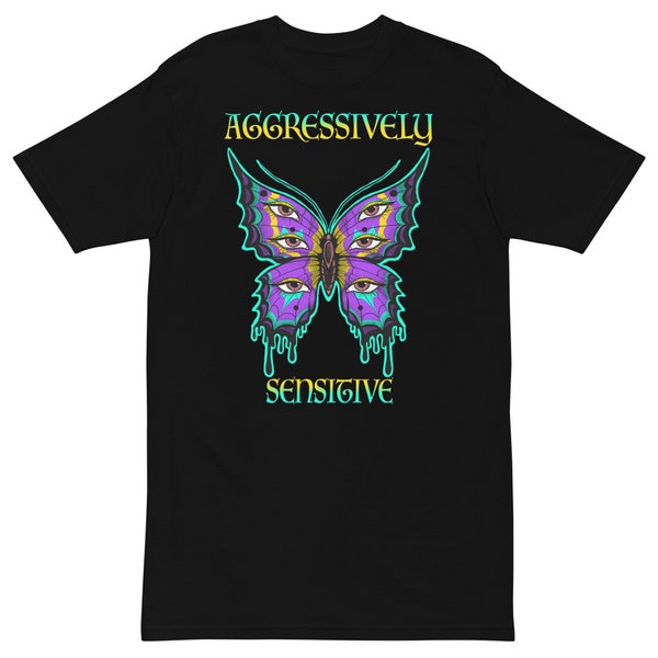 Aggressively Sensitive tee