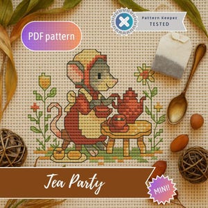 May include: Cross-stitch design showing a mouse in a bonnet, pouring tea. The image includes a teapot, teacup, and the words "Tea Party." The pattern is labelled "PDF pattern" and "Pattern Keeper Tested."