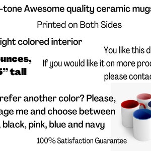 May include: Two-tone ceramic mugs with bright coloured interiors. Each mug is 11 ounces and 9.5 cm tall. The mugs are white with red, pink, blue, and navy interiors and handles. The text on the image says "Printed on Both Sides."