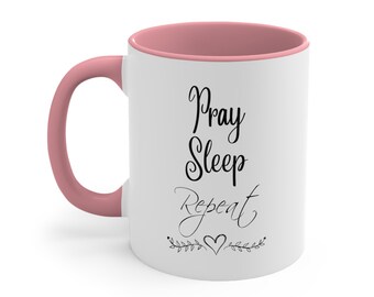 Pray, Sleep, Repeat, coffee cup, Custom gift pray, Christian mug, daily positivity, daily prayer, devotion, personalized faith mug
